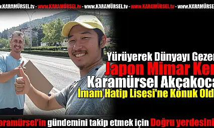 Dünyayı gezen Japon mimar Ken, Karamürsel'de!