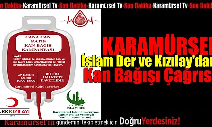 İslam Der ve Kızılay'dan Kan Bağışı Çağrısı