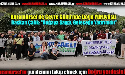 Karamürsel'de Dünya Çevre Günü'nde Doğa Yürüyüşü