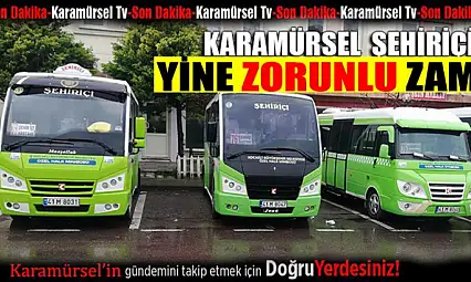 Karamürsel Şehir içi hattına yine zorunlu zam yapıldı!