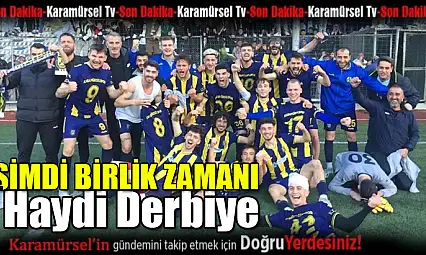 Karamürselspor Derbi Heyecanıyla Sahada