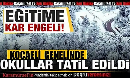 Kocaeli'de okullar yarın da tatil
