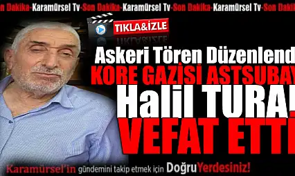 Kore Gazisi Astsubay Halil Tural Askeri Törenle Son Yolculuğuna Uğurlandı