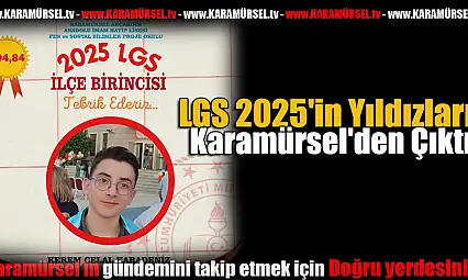 LGS 2025'in Yıldızları Karamürsel'den Çıktı