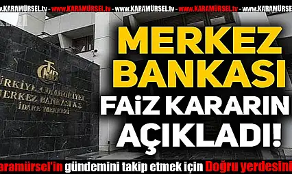 Merkez Bankası faiz kararını açıkladı!