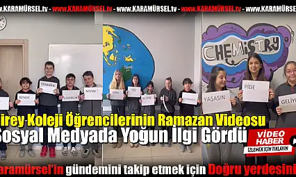 Öğrencilerin Ramazan videosu büyük ilgi gördü