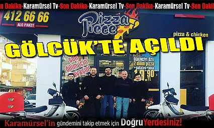 Pizza  Piece Gölcük'te açıldı