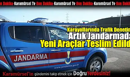 Trafik Denetimi Artık Jandarmada: Yeni Araçlar Teslim Edildi