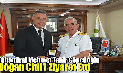 Tuğamiral Mehmet Tahir Göncüoğlu, Doğan Çitil'i Ziyaret Etti