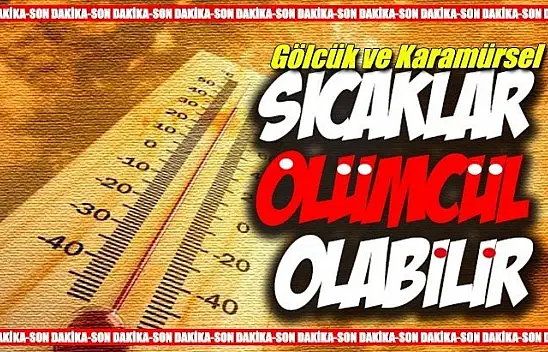 91 Yılın en sıcak günü olabilir