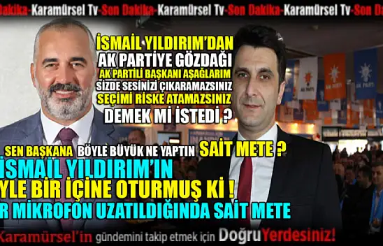 AK Parti başkanını aşağılarım! Kimsede ses çıkaramaz!