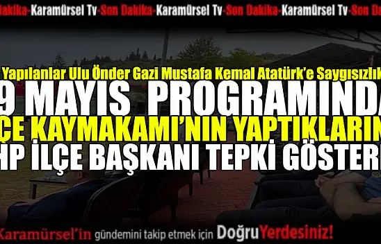 Aksu, bu yapılan ulu önder Atatürk'e saygısızlıktır