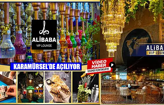 AliBaba VIP Lounge Karamürsel'de açılıyor