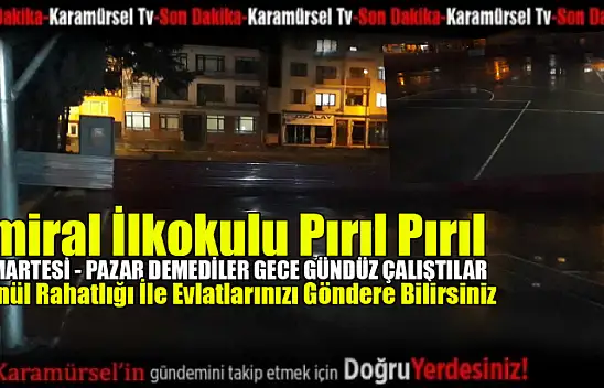 Amiral ilkokulu pırıl pırıl eğitime hazır