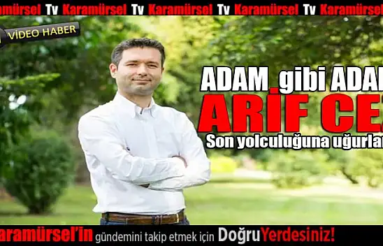 Arif Cez son yolculuğuna uğurlandı