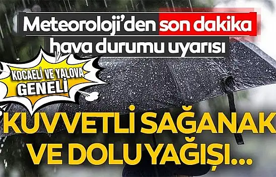 Art arda dolu ve sağanak uyarısı!