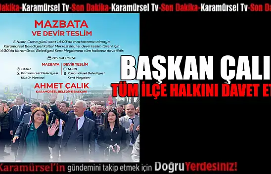 Başkan Çalık tüm ilçe halkını davet etti