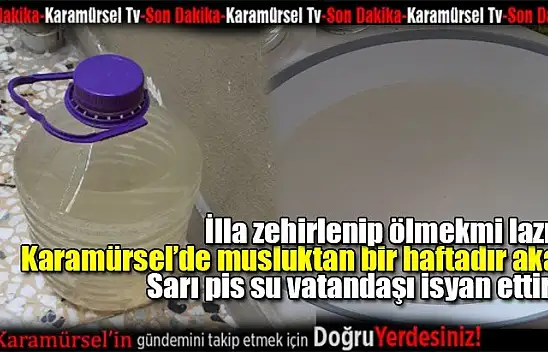 Bir haftadır musluktan akan sarı su vatandaşı isyan ettirdi