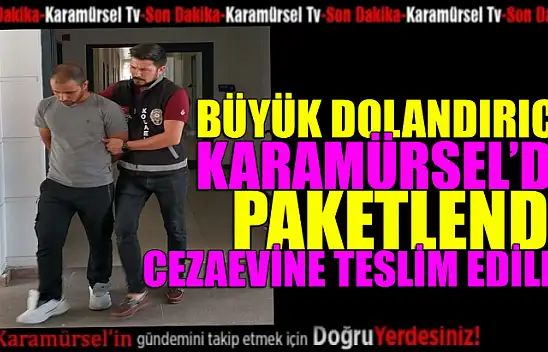 Büyük dolandırıcı Karamürsel'de paketlendi