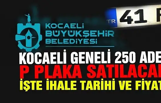 Büyükşehir 250 adet 'P plaka' satacak!