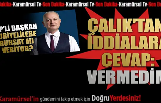 Çalık'tan İddialara Cevap: 'Hiçbir Suriyeliye Ruhsat Vermedim'