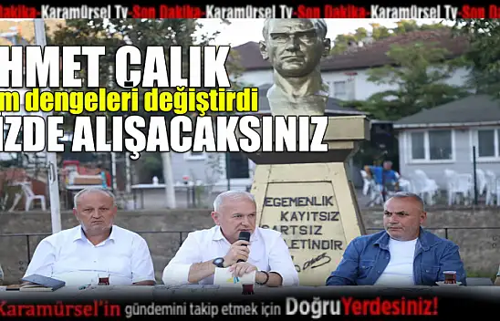 Çalık Tüm Dengeleri Değiştirdi