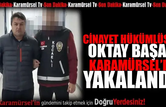Cinayet hükümlüsü Karamürsel'de yakalandı