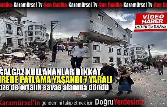 Doğal Gaz Patlaması: 7 Yaralı