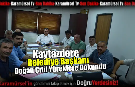 Doğan Çitil'den Yüreklere Dokunan Karar