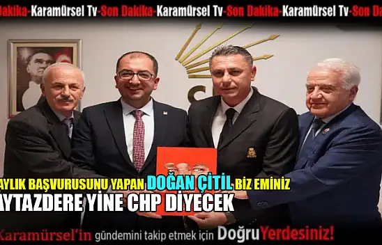 Doğan Çitil Kaytazdere belediye başkan aday adayı oldu