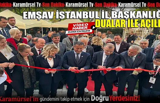 EMŞAV İstanbul İl Başkanlığı Dualar ile açıldı