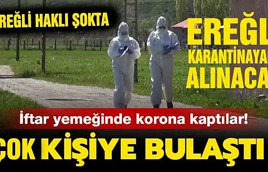 Ereğli'de VİRÜS ŞOKU..!