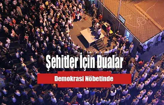 Karamürsel'de Demokrasi Nöbetinde Şehitler İçin Dualar Edildi