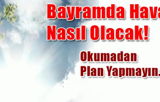 Bayramda Hava Durumu