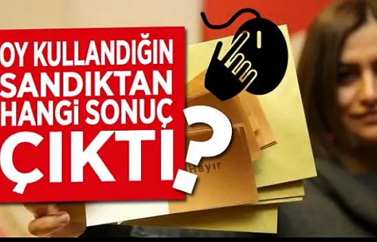 Sandığımdan Evet mi yoksa Hayır mı çıktı? (Referandum Halk Oylaması)