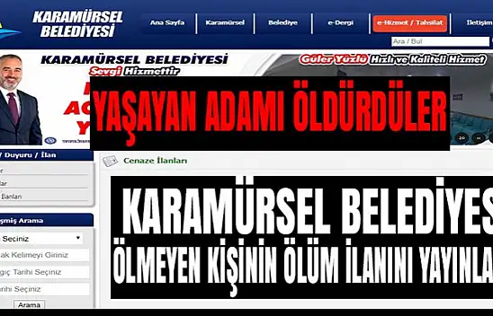Karamürsel Belediyesi ölmeyen adamı öldürdü!