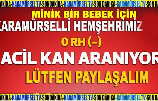 Minik bir bebek için acil kan aranıyor