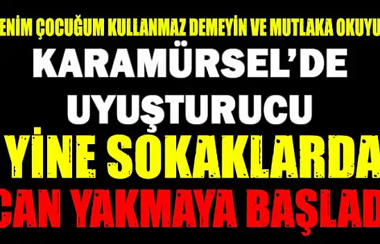KARAMÜRSEL'DE UYUŞTURUCU YİNE TÜREDİ