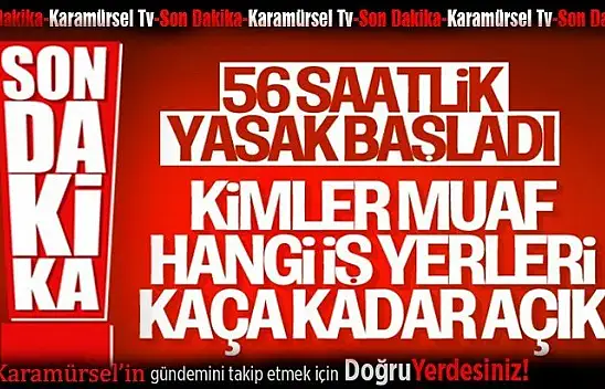 Hafta sonu uygulanacak yasakla ilgili tüm detaylar