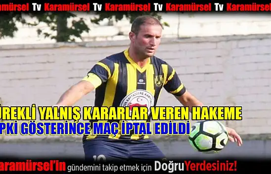 Hatalı kararlar veren hakime tepki gösterdi maç iptal edildi