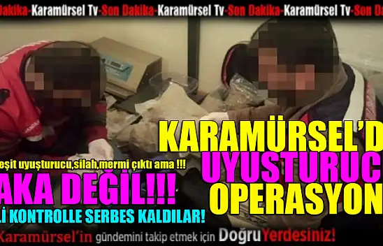 Her çeşit uyuşturucu, silah, mermi var ama tutuklu yok!