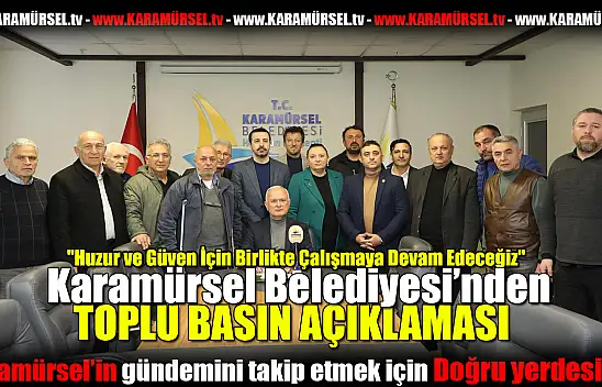 Huzur ve Güven İçin Birlikte Çalışmaya Devam Edeceğiz