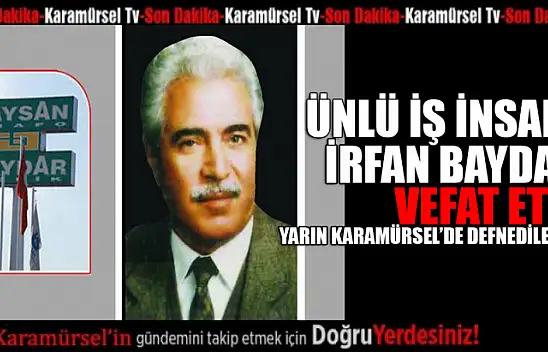 İrfan Baydar hayatını kaybetti