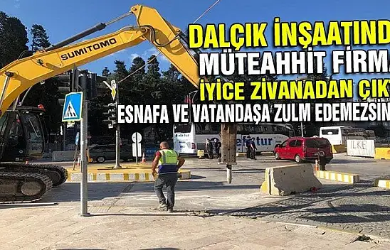 İŞ YAPIYORUZ DİYE VATANDAŞA ZULÜM EDEMEZSİNİZ!