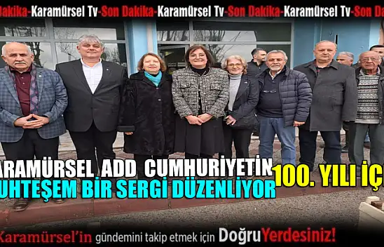 Karamürsel ADD'den muhteşem 100.yıl sergisi