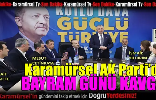 Karamürsel AK Parti'de bayram günü kavga
