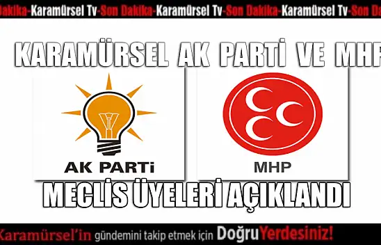 Karamürsel AK Parti ve MHP Meclis üyesi listesi