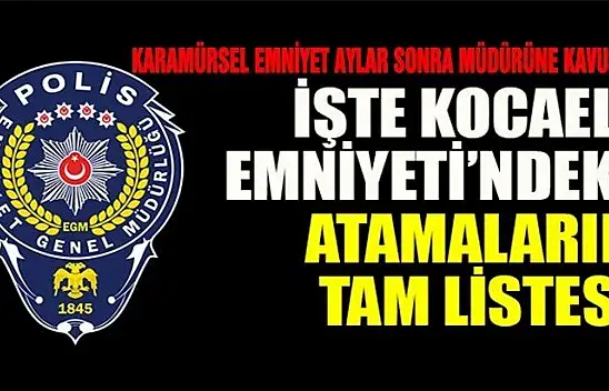 Karamürsel aylar sonra emniyet müdürüne kavuştu