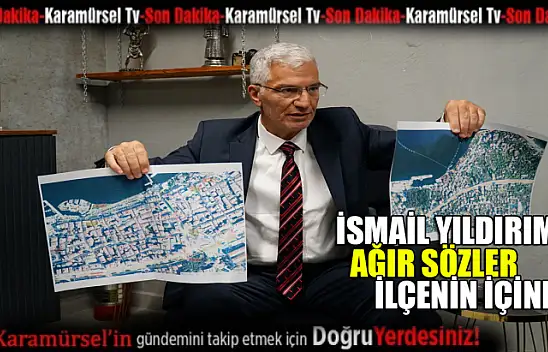 Karamürsel Belediye Başkanı İsmail Yıldırım'a ağır sözler