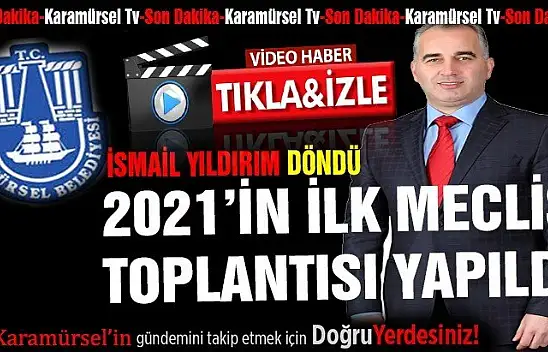 Karamürsel Belediyesi 2021 ilk meclis toplantısı yapıldı